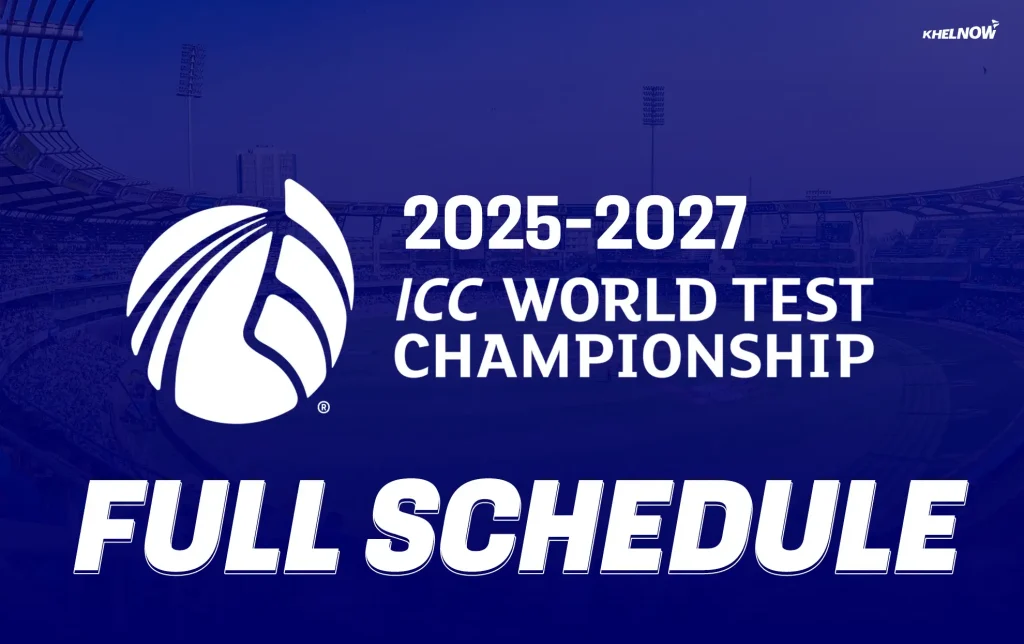 ICC World Test Championship 2025-27: Complete Schedule