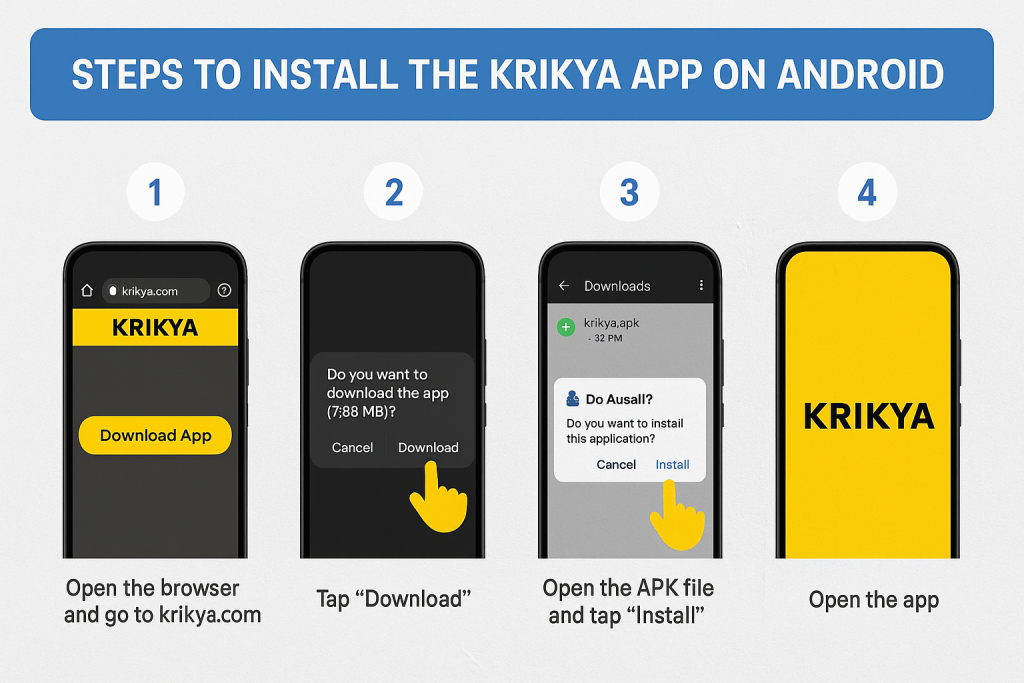 Steps to install the Krikya App on Android: